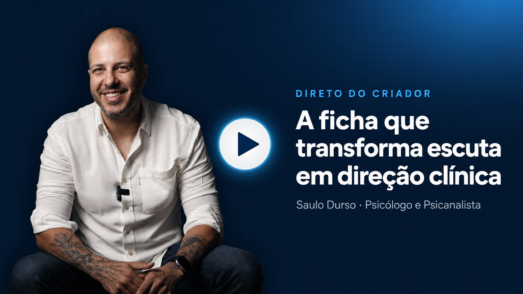 Saulo Durso apresenta a Ficha A Mente do Psi